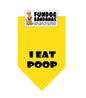 Snarky dog bandana "I eat poop". Close out sale.