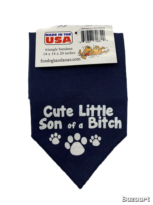 Close out sale. Dog bandana. Cute little son of a bitch